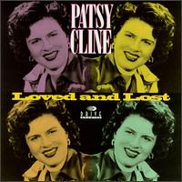 Loved and Lost - Patsy Cline