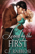 Loved by the First