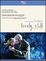 Lovely, Still [Blu-ray]