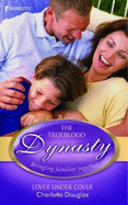 Lover Under Cover (The Trueblood Dynasty, Book 6)