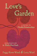 Love's Garden: A Guide to Mindful Relationships