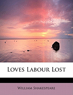Loves Labour Lost