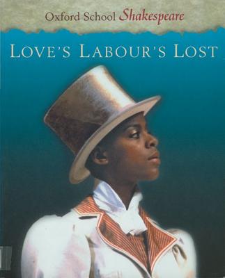LOVES LABOURS LOST - 