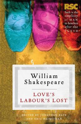 Love's Labour's Lost - Rasmussen, Eric, Dr., and Bate, Jonathan