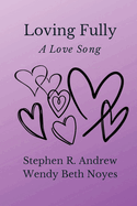Loving Fully