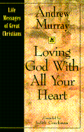 Loving God with all your heart