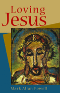 Loving Jesus