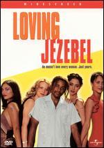 Loving Jezebel