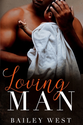 Loving MAN - West, Bailey