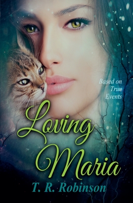 Loving Maria - Robinson, T R