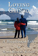Loving the Gringo: A Bicultural Life
