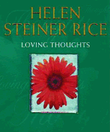 Loving Thoughts - Rice, Helen Steiner