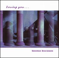 Loving You - George Davidson