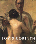 Lovis Corinth - Schuster, Peter-Klaus (Editor), and Butts, Barbara (Editor), and Vitali, Christoph (Editor)