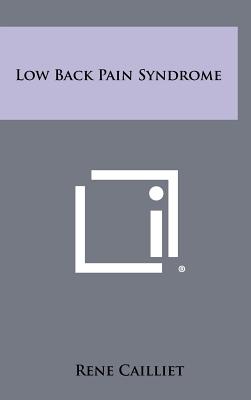 Low Back Pain Syndrome - Cailliet, Rene, MD