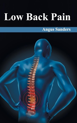 Low Back Pain - Sanders, Angus (Editor)