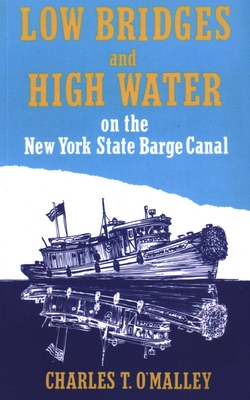 Low Bridges and High Water - North Country Books (Editor)