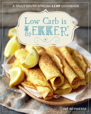 Low Carb is Lekker - Reynierse, In�