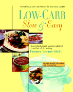 Low-Carb, Slow & Easy - Geidt, Frances Towner, and Giedt, Frances Towner