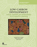 Low-Carbon Development: Latin American Responses to Climate Change
