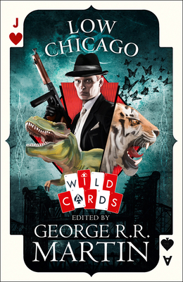 Low Chicago - Martin, George R. R. (Editor)
