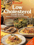 Low Cholesterol Cook Book - Sunset Books