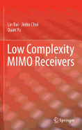 Low Complexity Mimo Receivers