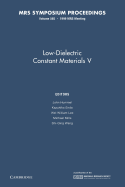 Low-Dielectric Constant Materials V: Volume 565