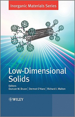 Low-Dimensional Solids - Bruce, Duncan W (Editor), and O'Hare, Dermot (Editor), and Walton, Richard I (Editor)
