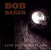 Low Expectations - Bob Baker
