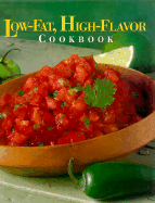 Low-Fat, High-Flavor Cookbook