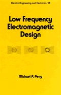 Low Frequency Electromagnetic Design