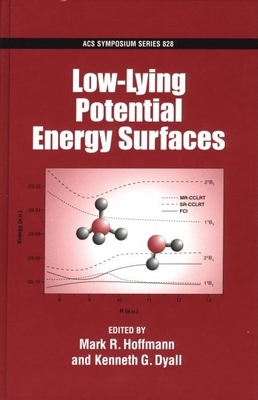 Low-Lying Potential Energy Surfaces - Hoffmann, Mark R (Editor), and Dyall, Kenneth G (Editor)