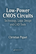 Low-Power CMOS Circuits: Technology, Logic Design and CAD Tools