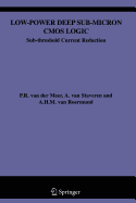 Low-Power Deep Sub-Micron CMOS Logic: Sub-Threshold Current Reduction