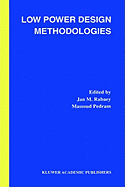 Low Power Design Methodologies