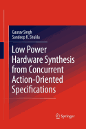 Low Power Hardware Synthesis from Concurrent Action-Oriented Specifications