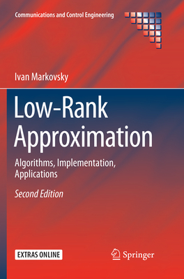 Low-Rank Approximation: Algorithms, Implementation, Applications - Markovsky, Ivan