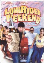 Low Rider Weekend
