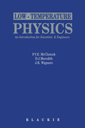 Low-temperature physics an introduction for scientists and engineers