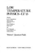 Low Temperature Physics-LT 13: Volume 1: Quantum Fluids