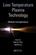 Low Temperature Plasma Technology: Methods and Applications