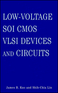 Low-Voltage Soi CMOS VLSI Devices and Circuits