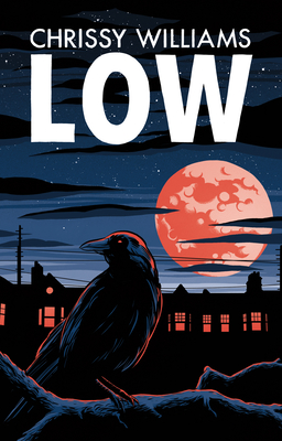 Low - Williams, Chrissy