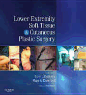 Lower Extremity Soft Tissue & Cutaneous Plastic Surgery