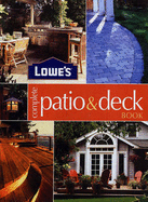 Lowe's Complete Patio & Deck Book