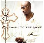 Loyal to the Game [Clean]