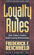 Loyalty Rules: How Today's Leaders Build Lasting Relationships