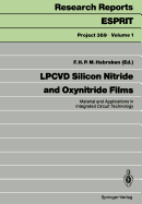 Lpcvd Silicon Nitride and Oxynitride Films: Material and Applications in Integrated Circuit Technology