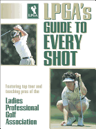 LPGA's Guide to Every Shot